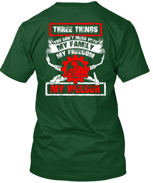 My Family My Freedom My Welder T Shirt, Being A Welder T Shirt