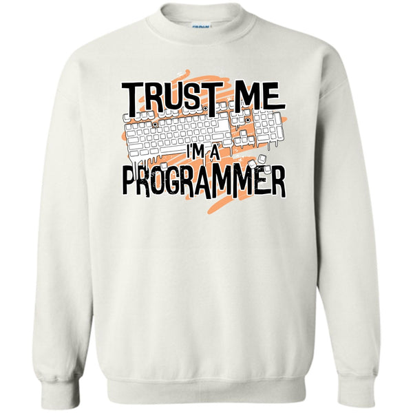 I Am A Programmer T Shirt, Trust Me I'm A Programmer Sweatshirt
