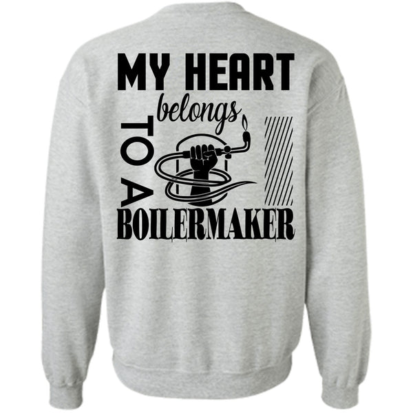 Being A Boilermaker T Shirt, My Heart Belongs To A Boilermaker Sweatshirt