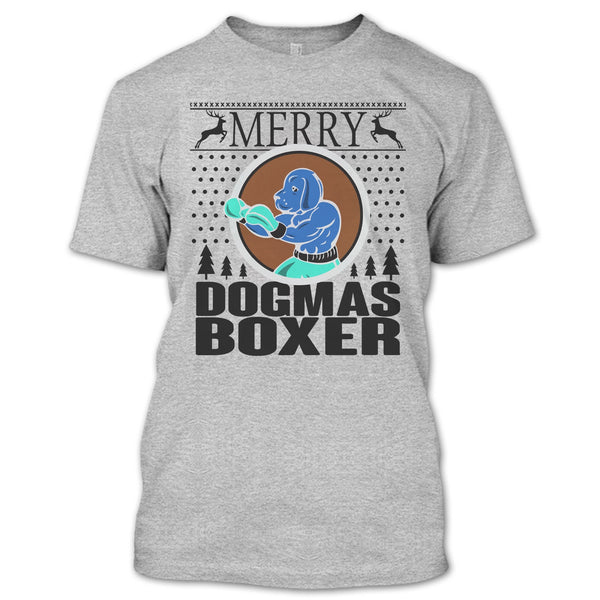 Merry Dogmas Boxer T Shirt, Cool Dog Lover T Shirt