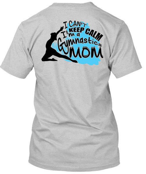 I'm A Gymnastics Mom T Shirt, I Love Mom T Shirt