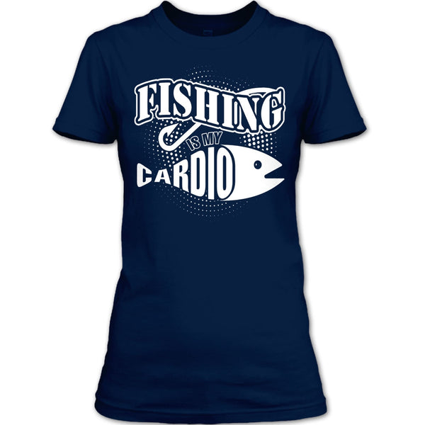 Fishing Is My Cardio T Shirt, Coolest Hooker T Shirt