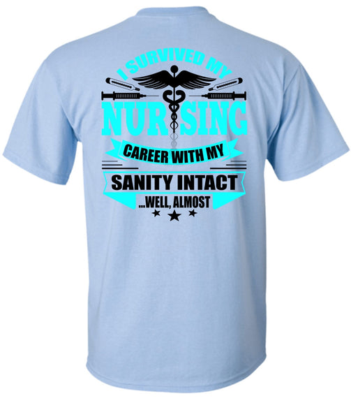 I Survived My Nursing T Shirt, I Love Nursing T Shirt