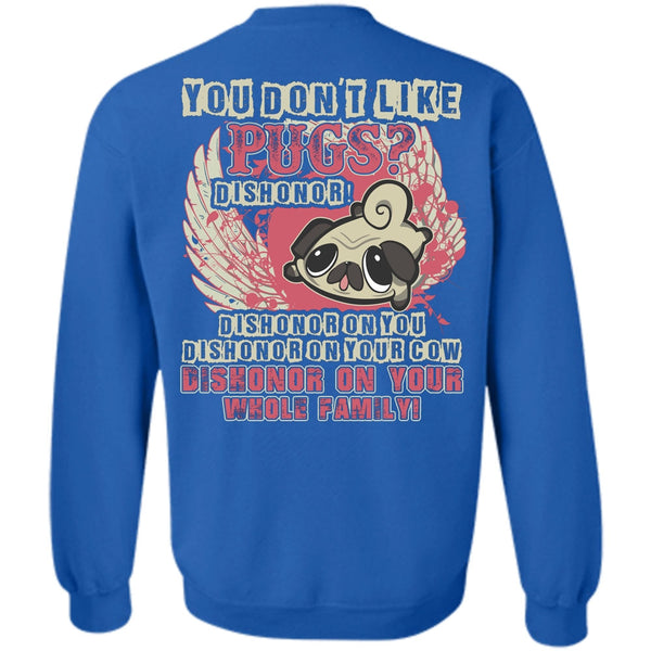 My Pets T Shirt, I Love Pug Sweatshirt