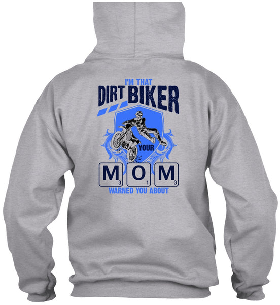 I'm That Dirt Biker Your Mom T Shirt, I Love Biking T Shirt