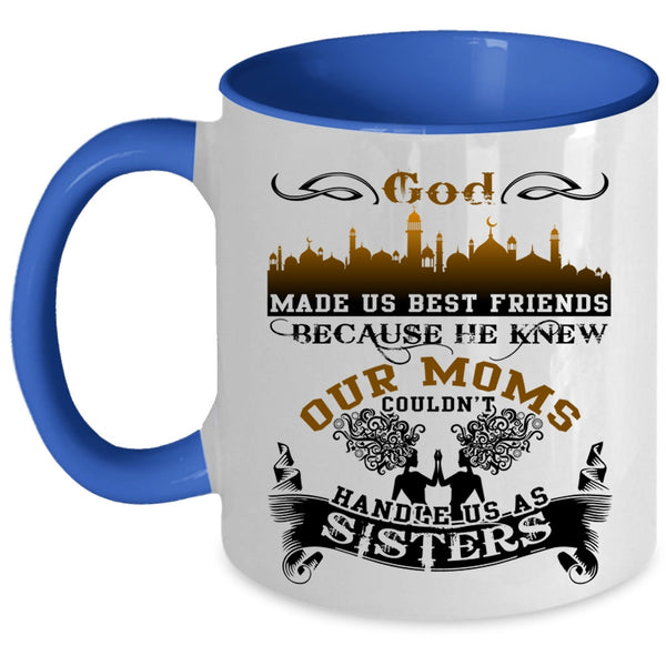 Cute Friends Coffee Mug, God Made Us Best Friends Accent Mug