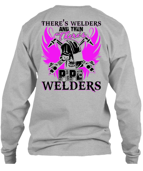 There's Pipe Welders T Shirt, I Love Welding T Shirt