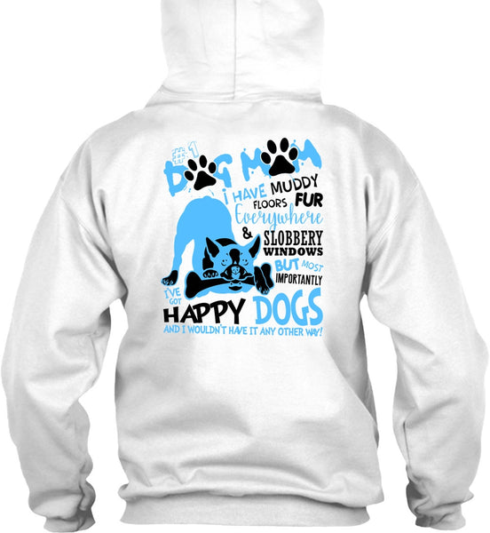 Dog Mom I Have Muddy Floor T Shirt, I Love My Dog T Shirt