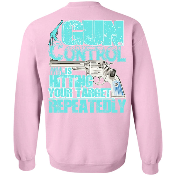 I Love Veteran T Shirt, Gun Control Is Hitting Sweatshirt