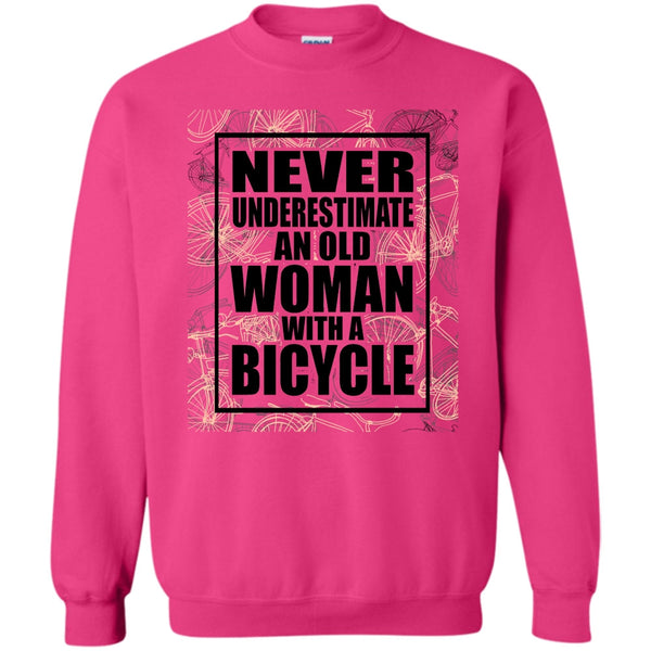 Coolest Bicycle T Shirt, Never Underestimate Sweatshirt