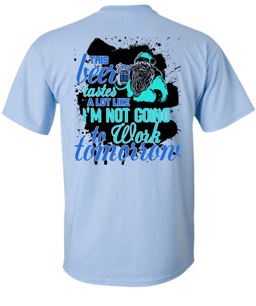 This Beer Tastes A Lot Like T Shirt, This Girl Loves Christmas T Shirt