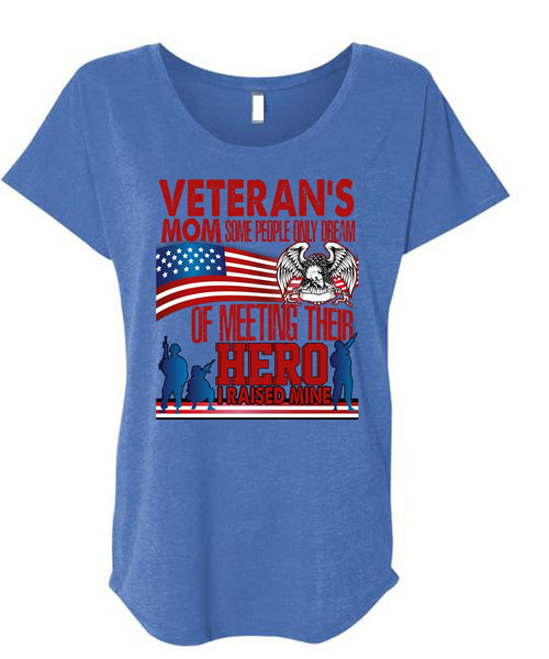 Veteran's Mom T Shirt, Being A Veteran T Shirt, Cool Shirt (Ladies' Triblend Dolman Sleeve)