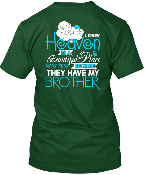 They Have My Brother T Shirt, Heaven Is A Beautiful Place T Shirt