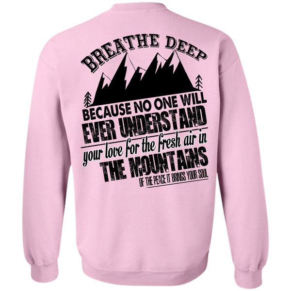 I Love Mountain T Shirt, Fresh Air In The Mountains Sweatshirt