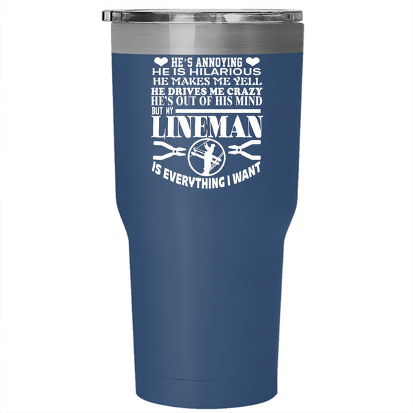 My Lineman Is Everything I Want Tumbler 30 oz Stainless Steel, I Love My Linemen Travel Mug