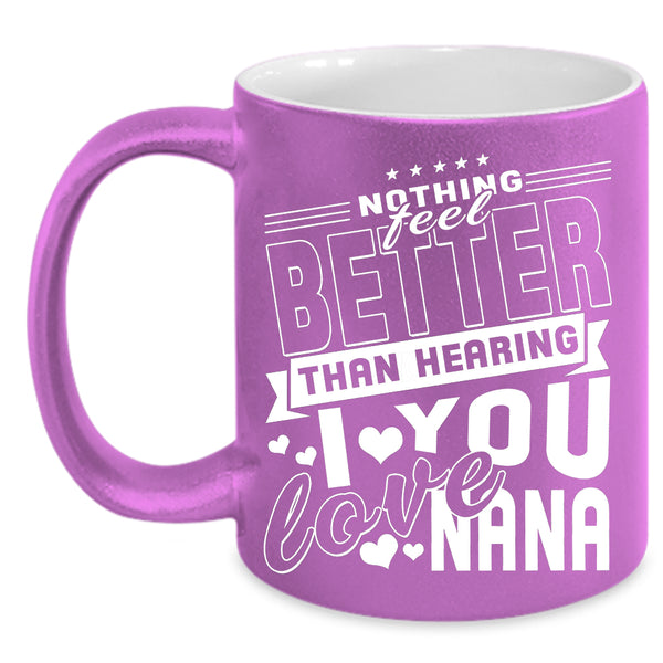 I Love You Nana Coffee Mug, Cute Grandkids Coffee Cup