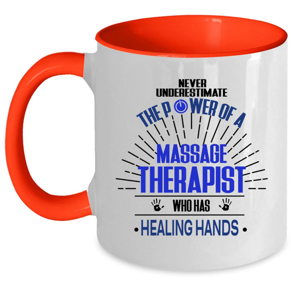 Healing Hands Coffee Mug, The Power Of A Massage Therapist Accent Mug