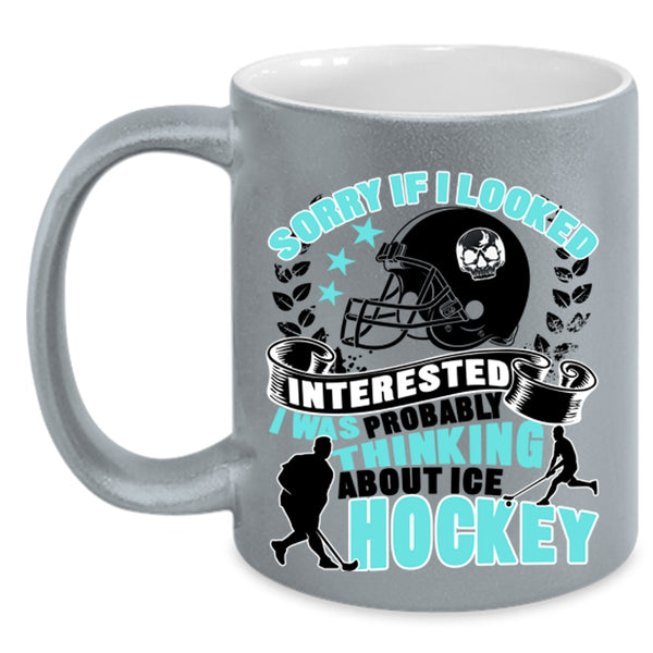 Funny Coffee Mug, I Was Probably Thinking About Ice Hockey Accent Mug