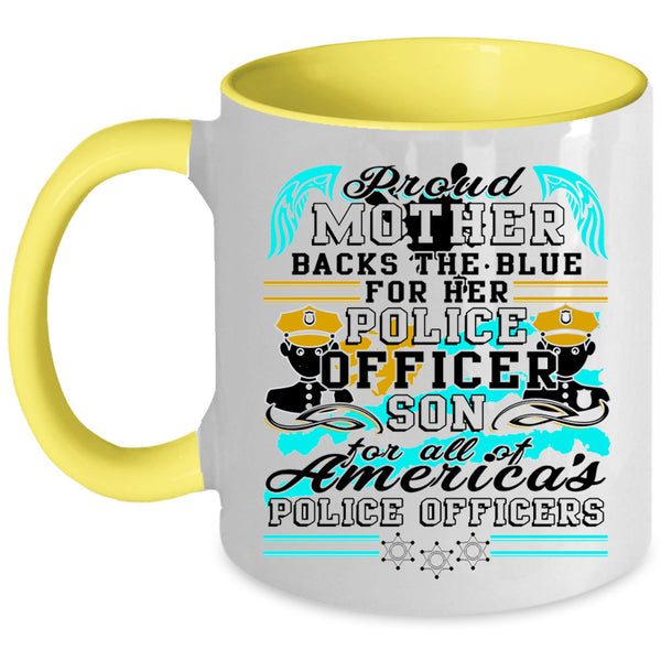 Police Officer Son Coffee Mug, Proud Mother  Accent Mug