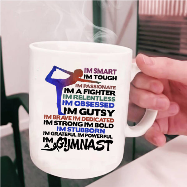 I'm Smart Coffee Mug, I'm A Gymnast Cup
