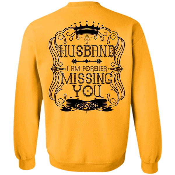 I Love Husband T Shirt, I Am Forever Missing You Sweatshirt