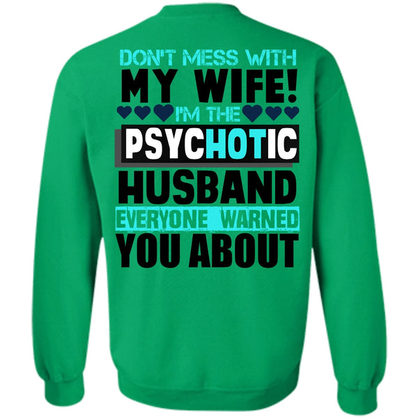 I Love Husband T Shirt, Don't Mess With My Wife Sweatshirt