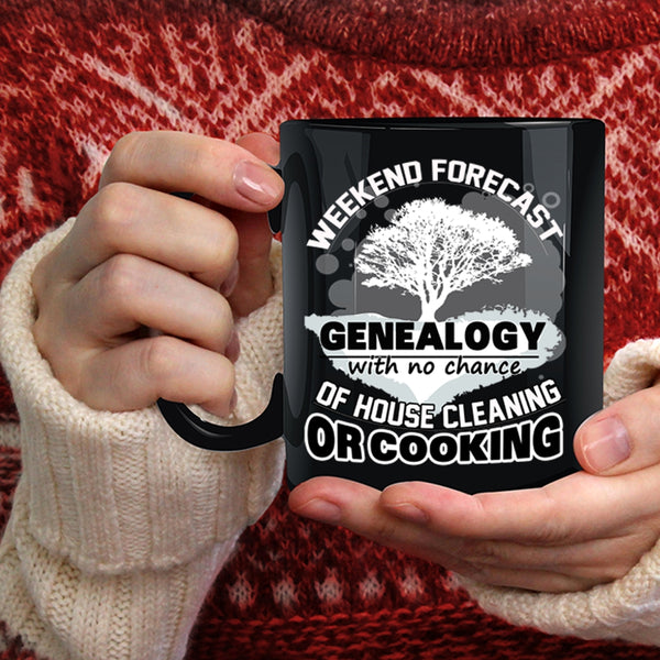 Weekend Forecast Genealogy Coffee Mug, Funny Family Coffee Cup
