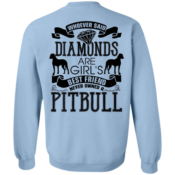 I Love My Dog T Shirt, Never Owned A Pit Bull Sweatshirt