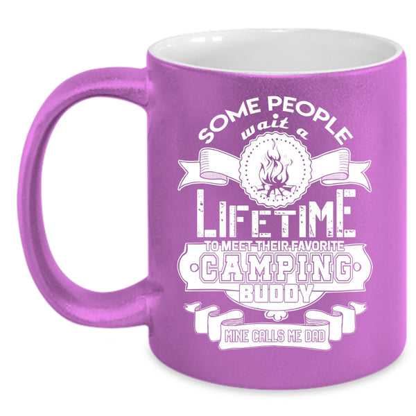 Their Favorite Camping Buddy Coffee Mug, My Camping Buddy Calls Me Dad Coffee Cup