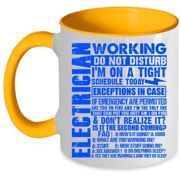 Cool Electricians Coffee Mug, Electrician Working Do Not Disturb Accent Mug