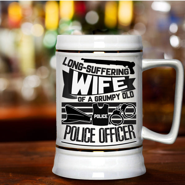 Cool Gift For Grandma Beer Stein 22oz, Wife Of A Grumpy Old Police Officer Beer Mug