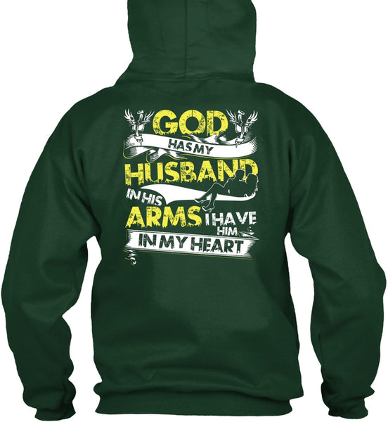 God Has My Husband T Shirt, I Have Him In My Heart T Shirt