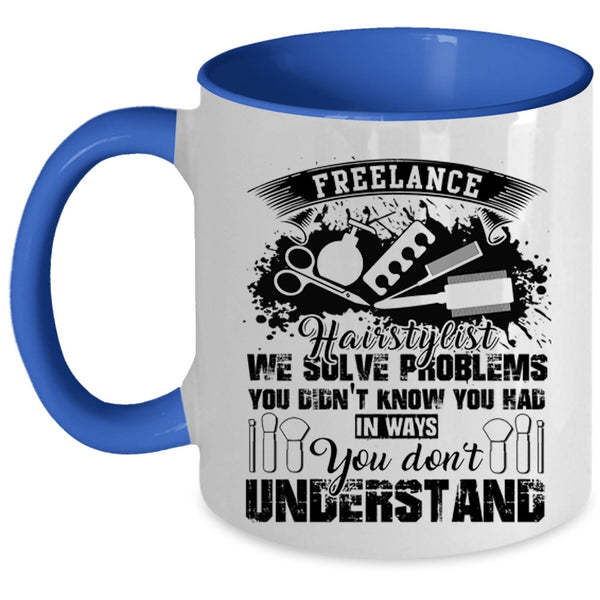 Cute Gift For Hair Stylist Coffee Mug, Freelance Hairstylist Accent Mug