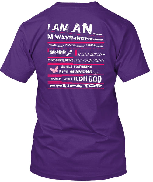 I Am An Always Inspiring T Shirt, Childhood Educator T Shirt