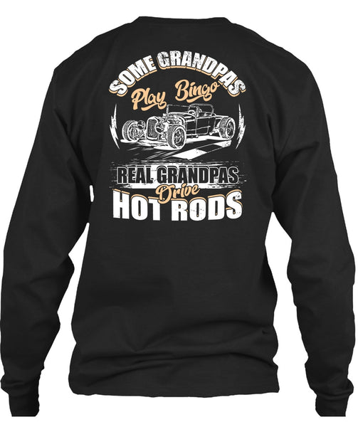 Real Grandpas Drive Hot Rod T Shirt, Grandpas Play Bingo T Shirt