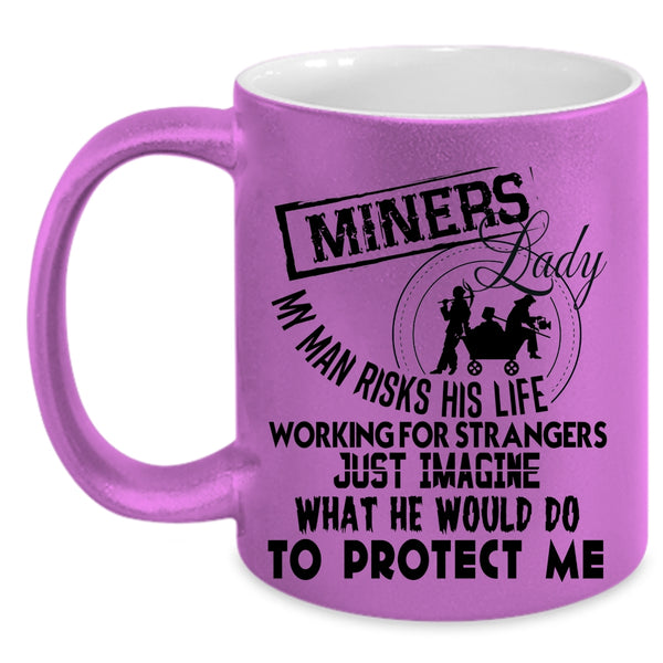 Awesome Gift For My Wife Coffee Mug, Miners Lady Accent Mug