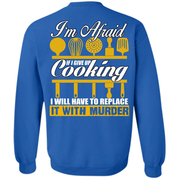 Being A Chef T Shirt, I Love Chef Sweatshirt