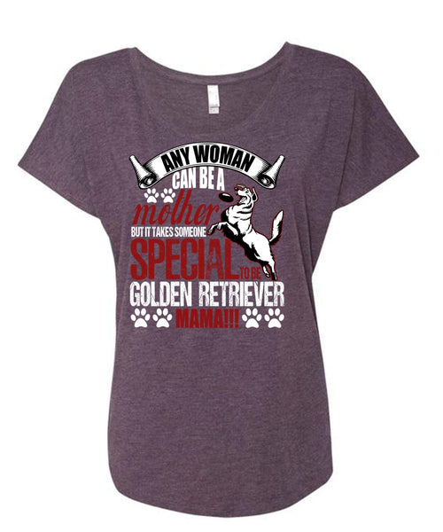 Any Woman Can Be A Mother T Shirt, Golden Retriever Mama T Shirt, Cool Shirt (Ladies' Triblend Dolman Sleeve)