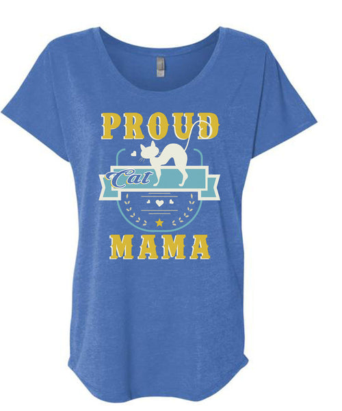 Proud Cat Mama T Shirt, I Love My Cat T Shirt, Cool Shirt (Ladies' Triblend Dolman Sleeve)