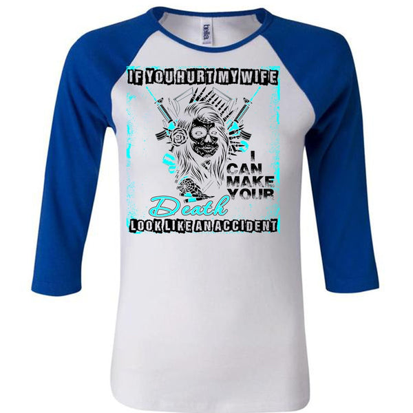 If You Hurt My Wife T Shirt, I Love My Wife T Shirt, Awesome T-Shirts