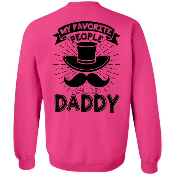 I Love Dad T Shirt, My Favorire People Call Me Daddy Sweatshirt