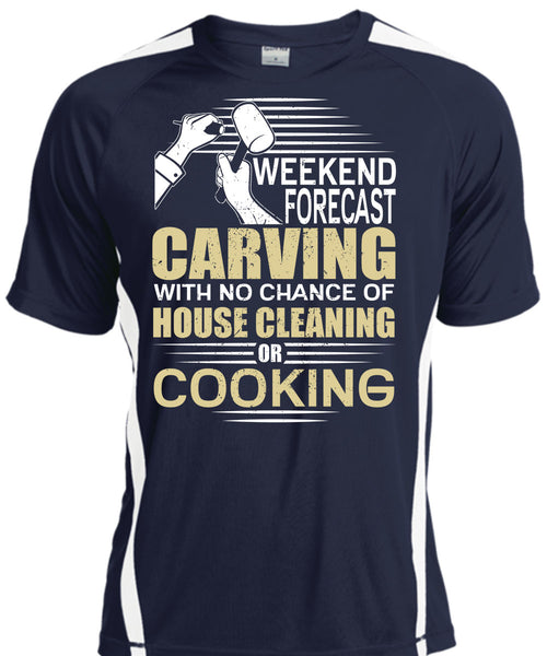 Weekend Forecast Carving T Shirt, House Cleaning T Shirt, Cool Shirt