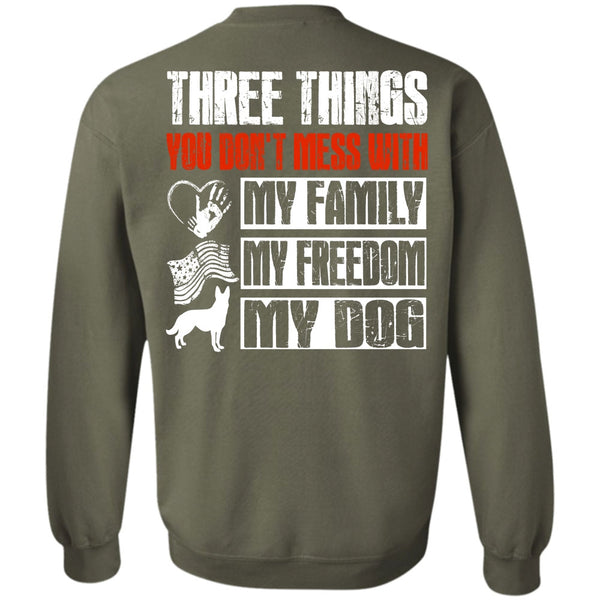 You Don't Mess T Shirt, I Love Dog Sweatshirt