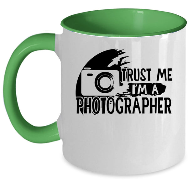 Cute Photographer Coffee Mug, Trust Me I'm A Photographer Accent Mug