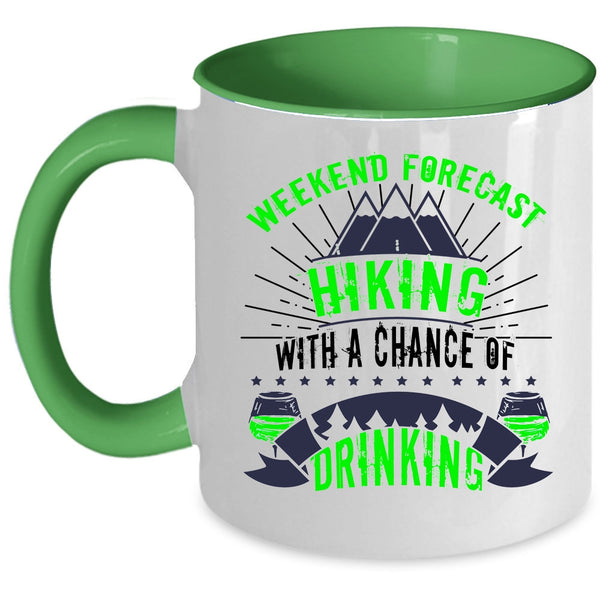 With A Chance Of Drinking Coffee Mug, Weekend Forecast Hiking Accent Mug