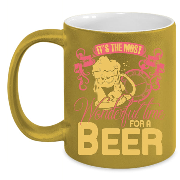 It's The Most Wonderful Time For A Beer Coffee Mug, Cool Beer Drinker Coffee Cup