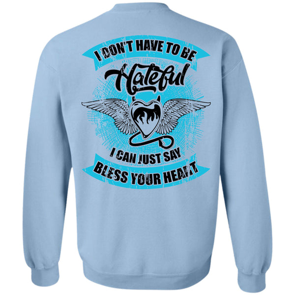 I Love My Life T Shirt, I Can Just Say Bless Your Heart Sweatshirt