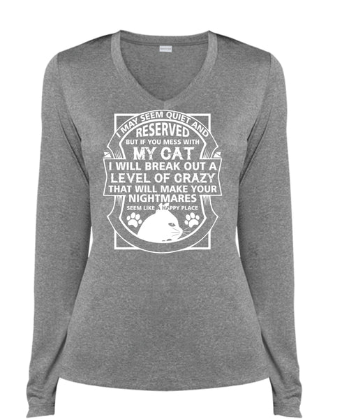 If You Mess With My Cat I Will Break Out A Level Of Crazy T Shirt, Pets T Shirt (Ladies LS Heather V-Neck)
