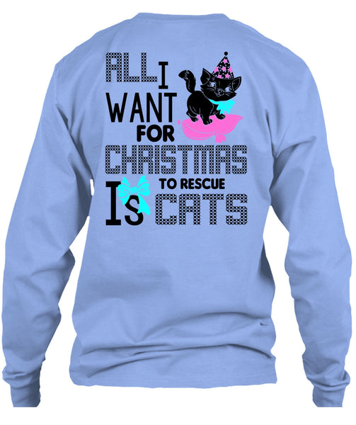 All I Want For Christmas To Rescue Is Cats T Shirt, I Love My Cat T Shirt