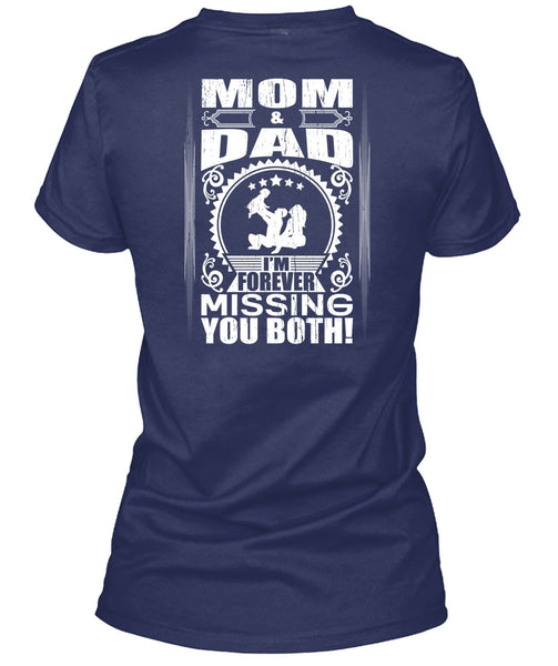 Mom And Dad T Shirt, I'm Forever Missing You Both T Shirt